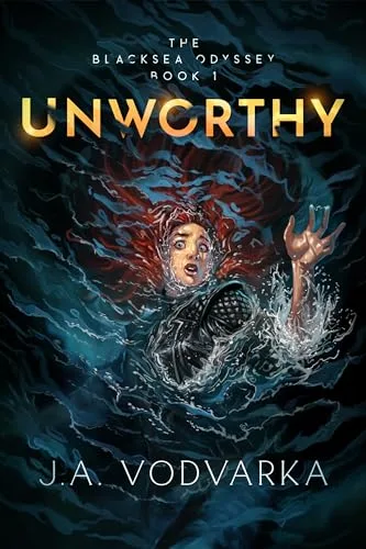 Unworthy (The Blacksea Odyssey, #1)