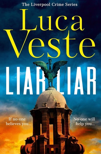 Liar Liar (The Liverpool Crime Series, #1)