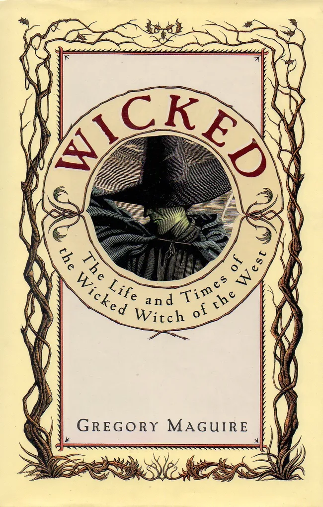 Wicked: The Life and Times of the Wicked Witch of the West (The Wicked Years, #1)