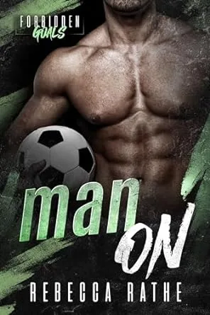 Man On (Forbidden Goals, #2)