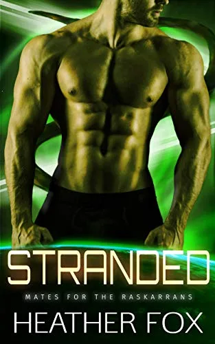 Stranded (Mates for the Raskarrans, #1)