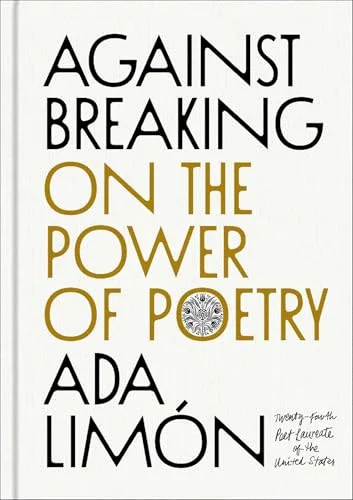 Against Breaking: On the Power of Poetry