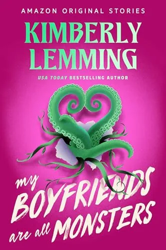 My Boyfriends Are All Monsters (Scared Sexy, #6)