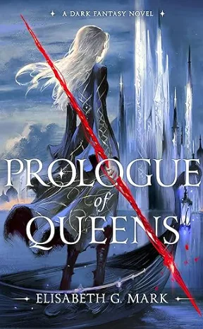Prologue of Queens (Epilogue of Kings Book 2)