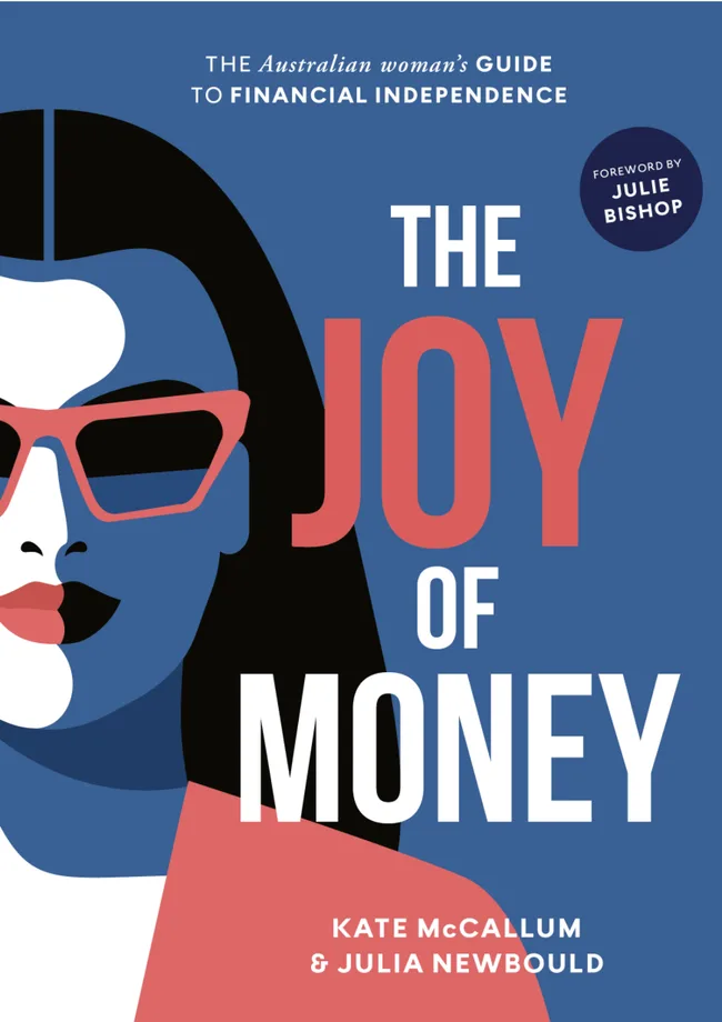 The Joy of Money: the Australian woman's guide to financial independence