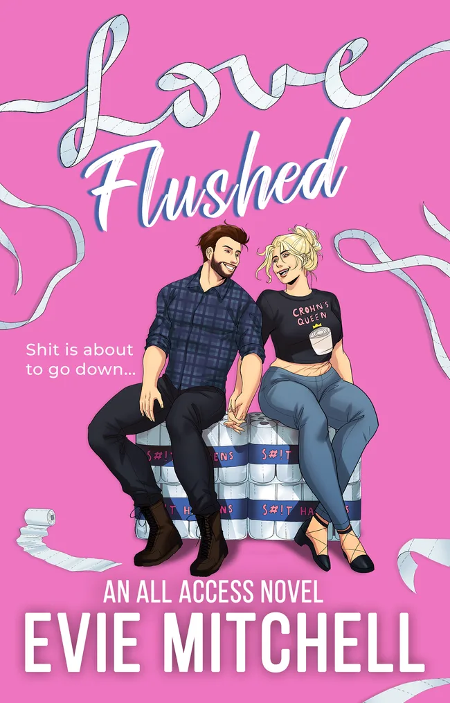 Love Flushed (All Access, #2)