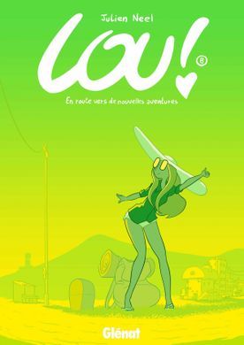 En route vers de nouvelles aventures (Lou!, #8)