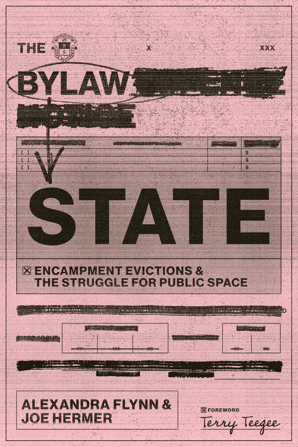 The Bylaw State: Encampment Evictions and the Struggle for Public Space