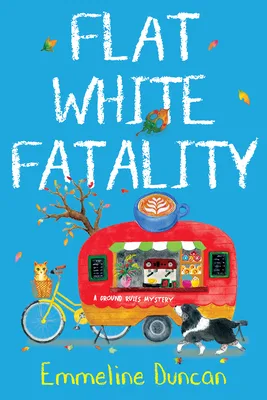 Flat White Fatality (A Ground Rules Mystery #3)