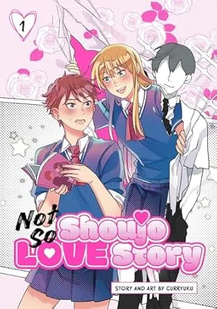 Not So Shoujo Love Story, Vol. 1 (Not So Shoujo Love Story, #1)