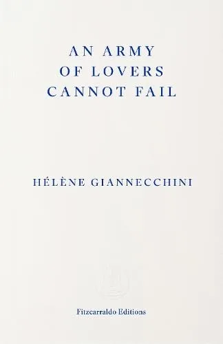 An Army of Lovers Cannot Fail