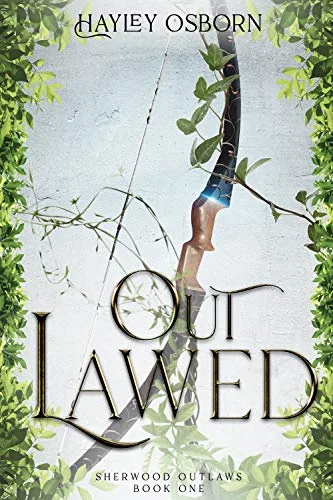 Outlawed (Sherwood Outlaws, #1)