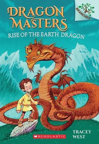 Rise of the Earth Dragon (Dragon Masters, #1)