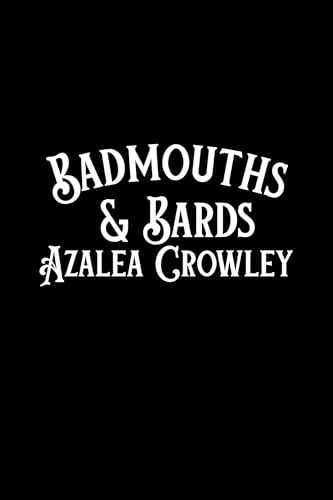 Badmouths & Bards (Love in Ordia)