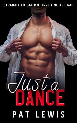 Just a Dance: Straight to Gay MM First Time Age Gap (Cruising for Older Men Book 1)