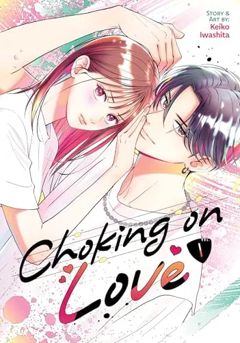 Choking on Love, Vol. 1