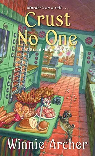 Crust No One (A Bread Shop Mystery #2)