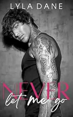Never Let Me Go (Inevitably You, #2)