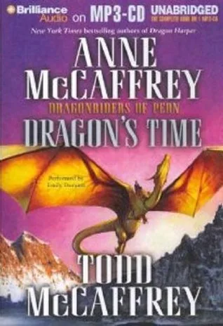 Dragon's Time (Pern, #22)