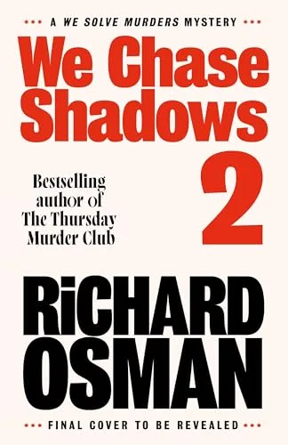 We Chase Shadows (We Solve Murders, #2)