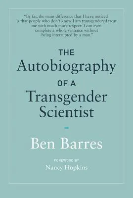 The Autobiography of a Transgender Scientist