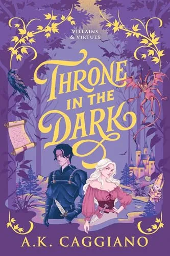 Throne in the Dark (Deluxe Edition): A Novel (Villains & Virtues, 1)