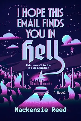 I Hope This Email Finds You in Hell