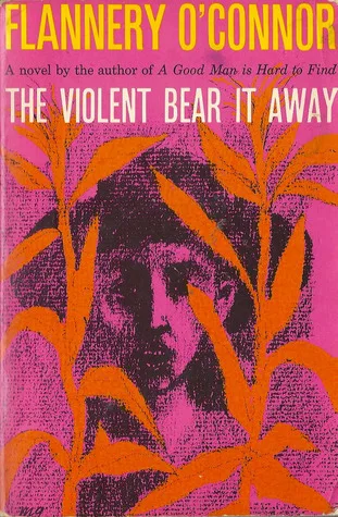 The Violent Bear It Away