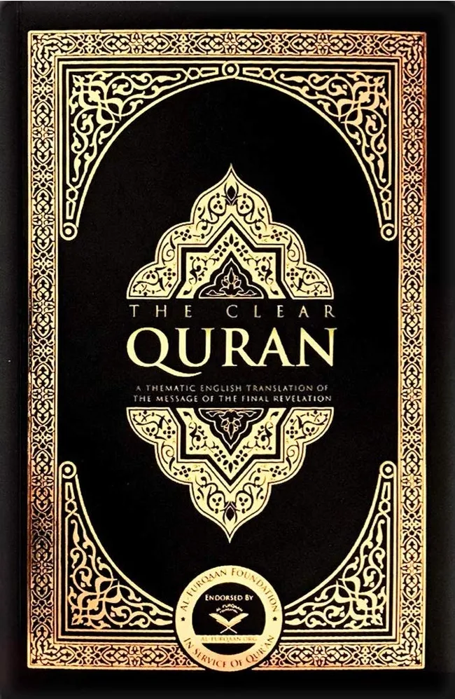 The Clear Quran: A Thematic English Translation of the Message of the Final Revelation