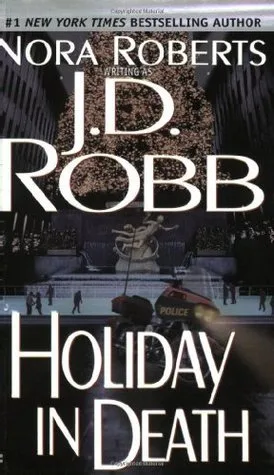 Holiday in Death (In Death, #7)