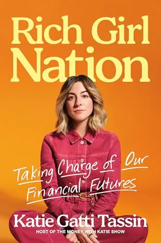 Rich Girl Nation: Taking Charge of Our Financial Futures