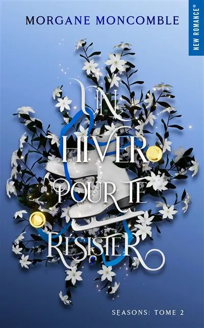 Un hiver pour te résister (Seasons #2)