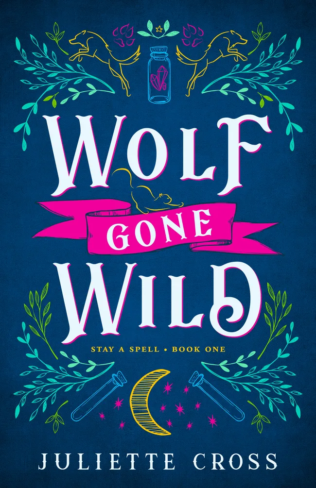 Wolf Gone Wild (Stay A Spell #1)