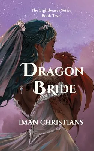 Dragon Bride: The Lightbearer Series
