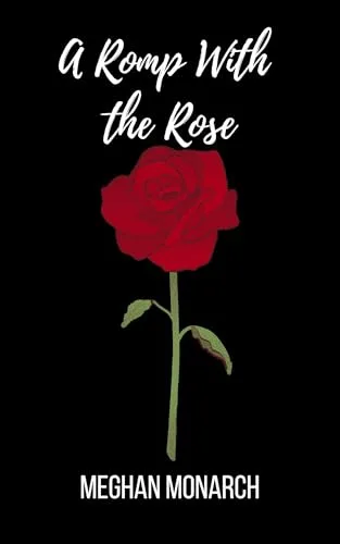 A Romp With the Rose: An Inanimate Object Shifter Beauty and the Beast Retelling