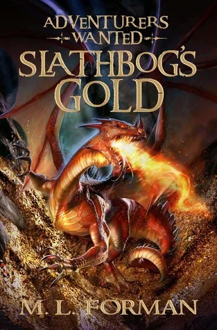 Slathbog's Gold (Adventurers Wanted, #1)