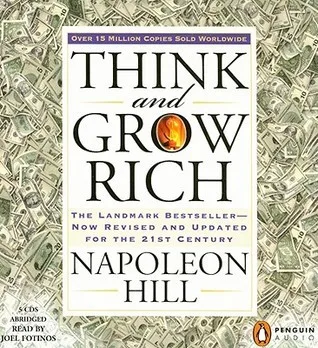 Think and Grow Rich: The Landmark Bestseller--Now Revised and Updated for the 21st Century (Think and Grow Rich Series)
