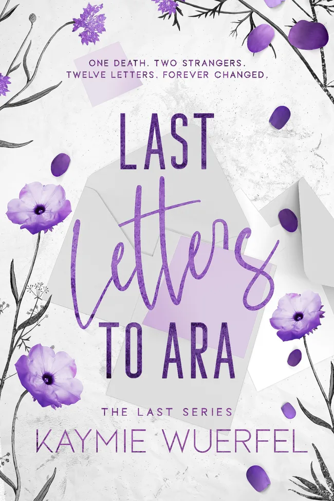Last Letters to Ara (The Last Series, #1)