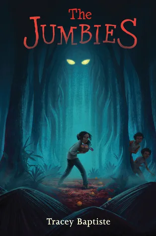 The Jumbies (The Jumbies, #1)