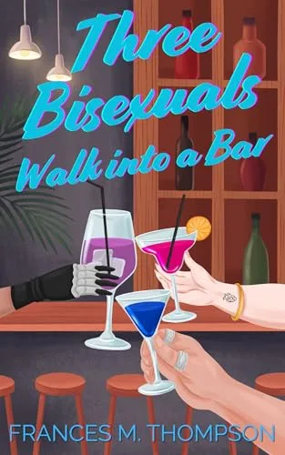 Three Bisexuals Walk into a Bar