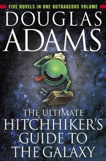 The Hitchhiker’s Guide to the Galaxy (Hitchhiker's Guide to the Galaxy, #1)