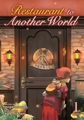 Restaurant to Another World (Light Novel) Vol. 1 (Restaurant to Another World (Light Novel), 1)