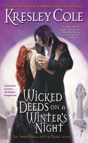 Wicked Deeds on a Winter's Night (Immortals After Dark, #3)