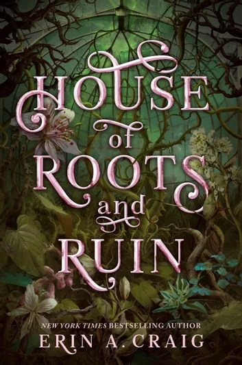House of Roots and Ruin (Sisters of the Salt, #2)