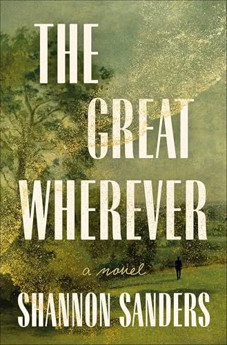 The Great Wherever: A Novel