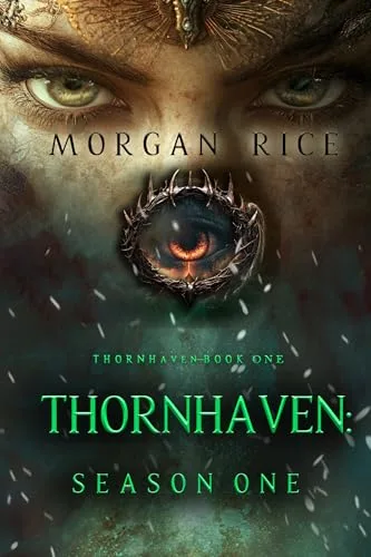 Thornhaven: Season One (Thornhaven #1)