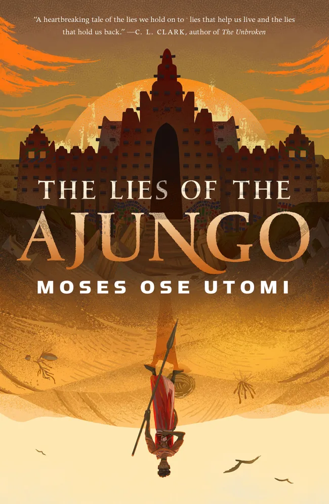 The Lies of the Ajungo (Forever Desert, #1)