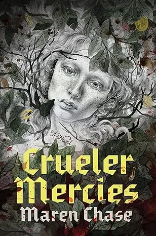 Crueler Mercies