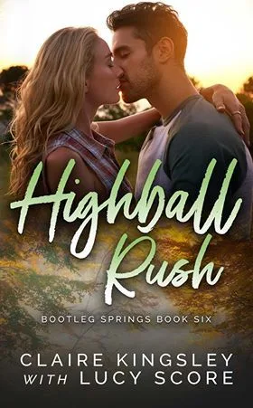 Highball Rush (Bootleg Springs, #6)