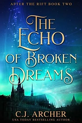 The Echo of Broken Dreams (After the Rift, #2)